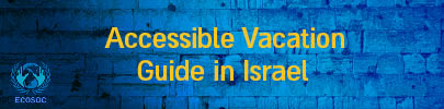Banner Accessible Vacation Guide in Israel